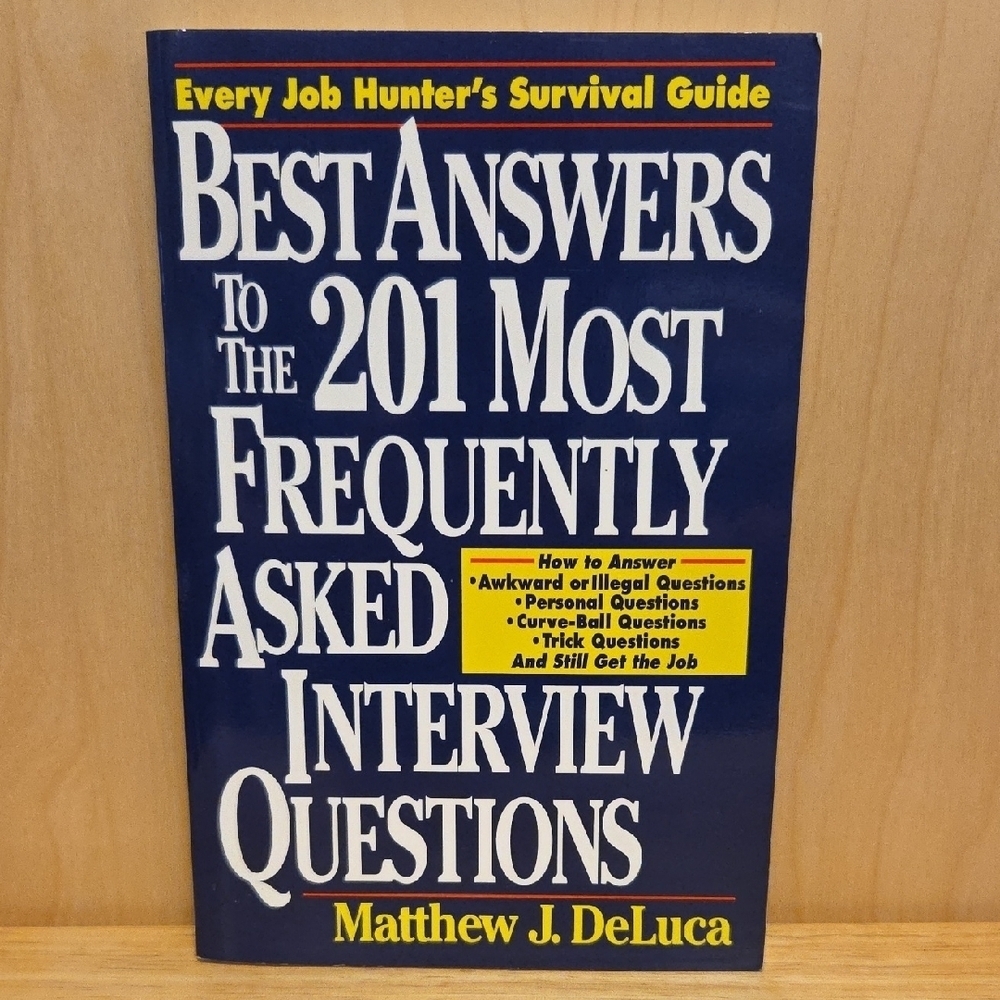 Best Answers to the 201 Most Frequently Asked Interview Questions Book